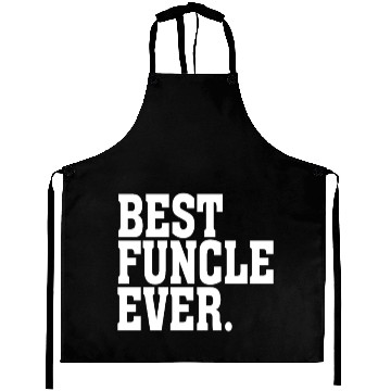 Discover Funcle Best Funcle Ever Uncle Gift Aprons