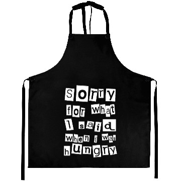 Discover Sorry I Was Hungry Aprons