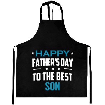 Discover Happy Fathers Day To The Son Aprons