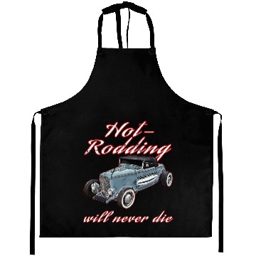 Discover Hot Rodding Will Never Die Rat Hot Rod Hi Boy High Aprons