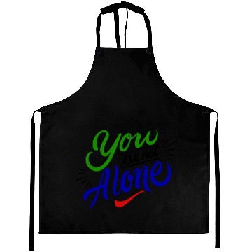 Discover You Are Not Alone Aprons