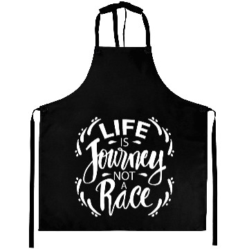 Discover Life is journey not a race Aprons