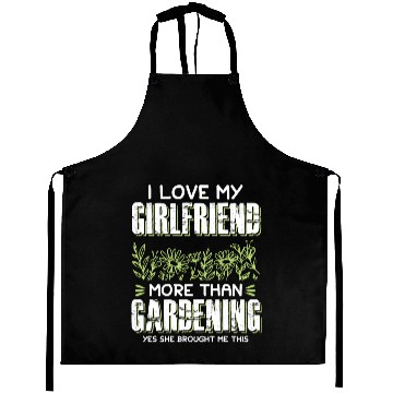 Discover I Love My Girlfriend Garden Aprons