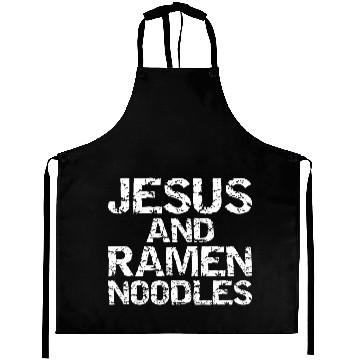 Discover Funny Christian Quote Distressed Jesus And Ramen N Aprons