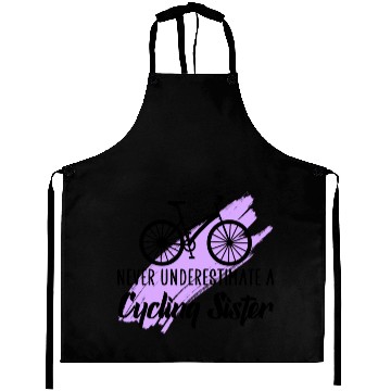 Discover never underestimate a cycling sister Aprons