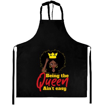 Discover Being The Queen Ain't Easy Black Queen Aprons