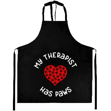 Discover My Therapist Has Paws Saying / Dog Cat Owner Art Aprons