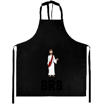 Discover Jesus BRB Be Right Back Funny Aprons