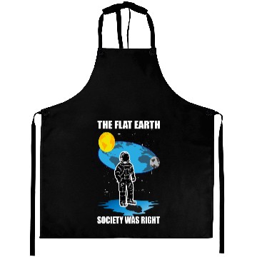 Discover flat earth society right the flat earth had Aprons