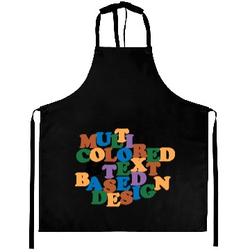 Discover Multi Colored and Text Based Design Aprons