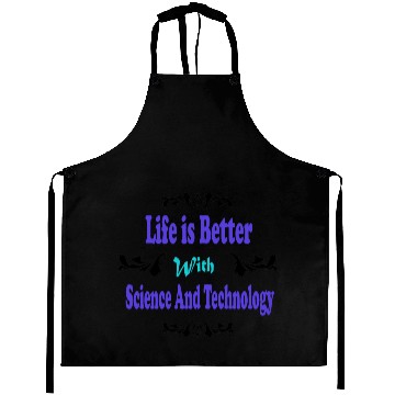 Discover Funny science quotes Life is Better With Science Aprons