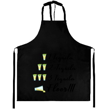 Discover One Two Three Tequila FLOOR Drinking Aprons