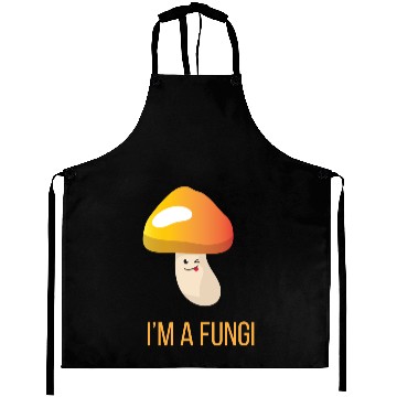 Discover Mushroom Im A Fungi Aprons