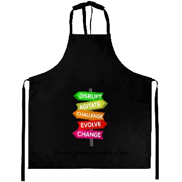 Discover Be The Change You Want To See Aprons
