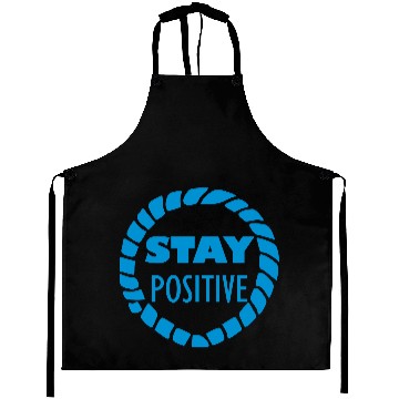 Discover stay positive Aprons