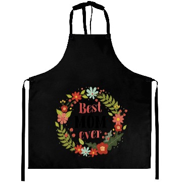 Discover Best mom ever Aprons