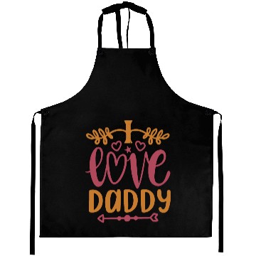 Discover I love daddy Aprons