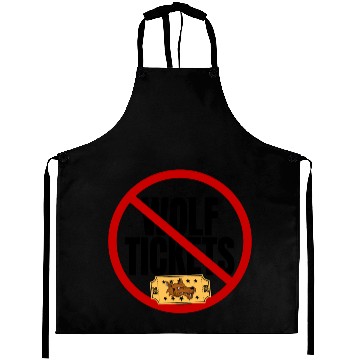 Discover No Wolf Tickets Aprons