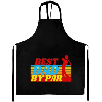 Discover BEST DAD BY PAR - FATHER'S DAY Aprons