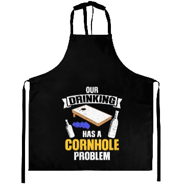 Discover Our drinking team has a cornhole problem Aprons