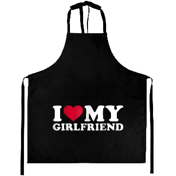 Discover I love my girlfriend Aprons