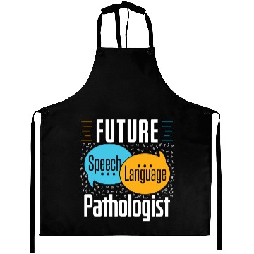 Discover Future Speech Language Pathologist Slp Speech Ther Aprons