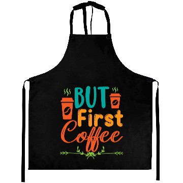 Discover But First Coffee Aprons