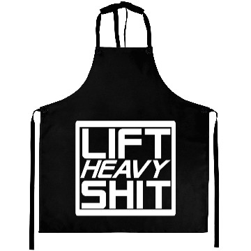 Discover Lift Heavy Shit Aprons