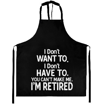 Discover Retirement I'm Retired Funny Retirement Aprons