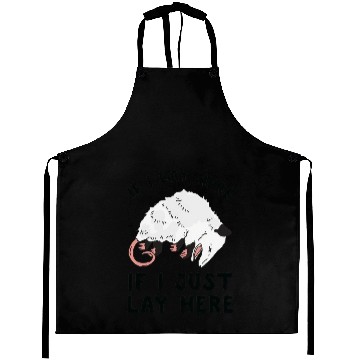 Discover IF I LAY HERE IF I JUST LAY HERE OPOSSUM Aprons