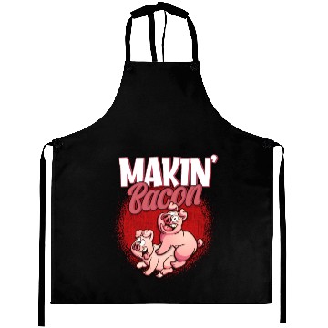 Discover Makin Bacon Funny Bacon Lover Aprons