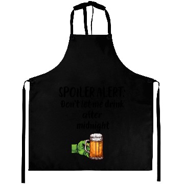 Discover SPOILER ALERT : Don't let me drink after midnight Aprons