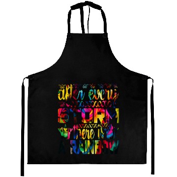 Discover After Every Storm There Is A Rainbow Motivation Aprons