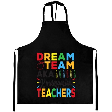 Discover Dream Team Aka Kindergarten Teachers Squad Gift Aprons