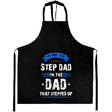 Discover Funny step dad that stepped up, Step-Dad, Husband Aprons