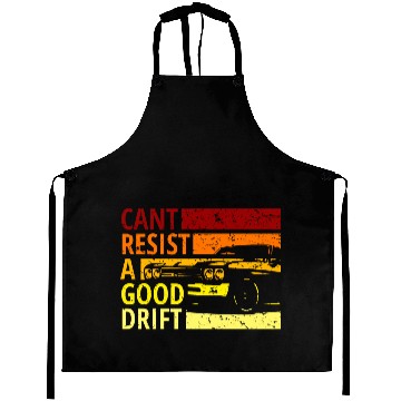 Discover Cant resist a drift, Drift, Drive Aprons