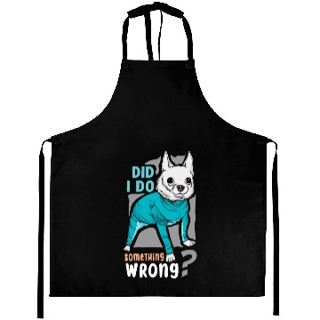 Discover Did I Do Something Wrong. Cute dog Aprons