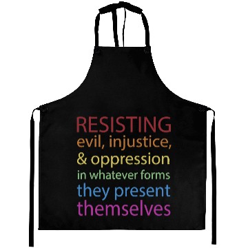 Discover Resisting Evil Injustice And Oppression Aprons