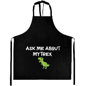 Discover Ask Me About My Trex Aprons