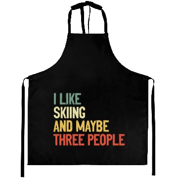Discover I Like Skiing And Maybe Three People Aprons