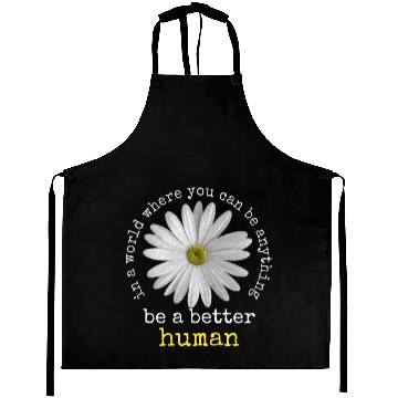 Discover Be A Nice Human Daisy Flower Aprons
