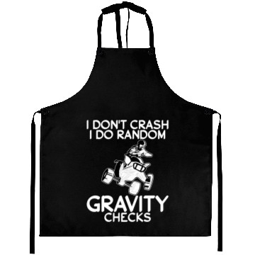 Discover I Don'T Crash I Do Random Gravity Checks Quad Aprons