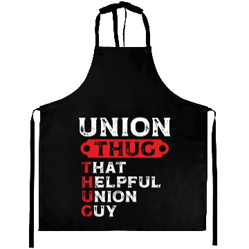 Discover Union Thug That Helpful Union Guy Labor Day Union Aprons