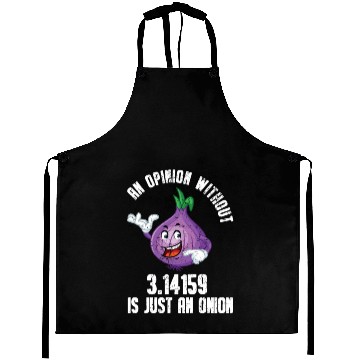 Discover An Opinion without PI is just an onion Aprons