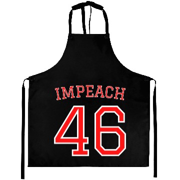 Discover IMPEACH 46 Joe Biden Republican Conservative Aprons