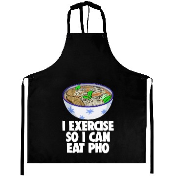Discover I Exercise So I Can Eat Pho Aprons