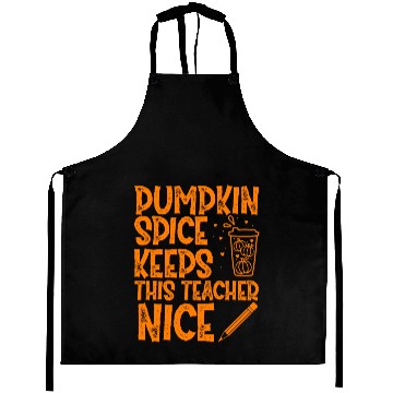 Discover Pumpkin Spice Keeps This Teacher Nice Halloween Aprons