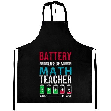Discover Battery Life Of A Math Teacher, funny teacher Aprons