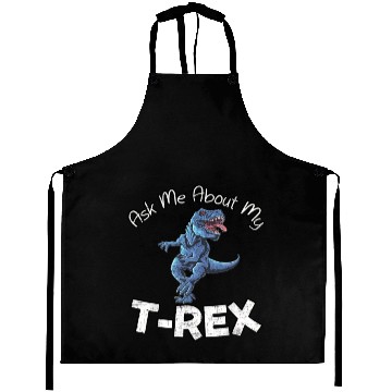 Discover Ask Me About My T Rex Aprons