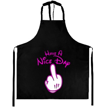 Discover have a nice day with middle finger design Aprons
